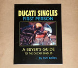 DUCATI SINGLES First Person by Tom Bailey a great read!
